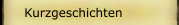 Kurzgeschichten