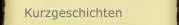  Kurzgeschichten