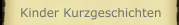 Kinder Kurzgeschichten