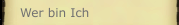 Wer bin Ich