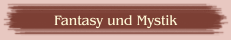 Fantasy und Mystik